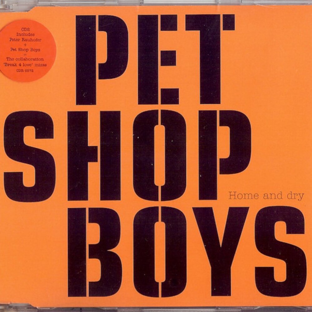 PET SHOP BOYS Home And Dry #2 CD UK w/ NON LP TRACKS Parlophone CDR 6572